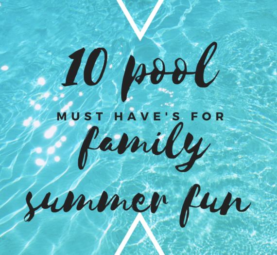 Pool day must haves for summer fun