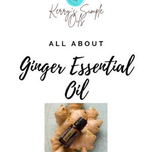 All About Ginger Essential Oil