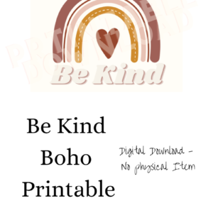 Boho Be Kind Printable