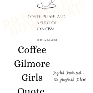 Gilmore Girls Coffee Quote Printable